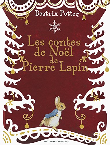 Les contes de Noël de Pierre Lapin von Gallimard jeunesse
